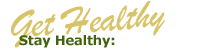 Get Healthy, Stay Healthy